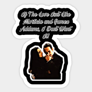 Love Like Morticia and Gomez Sticker